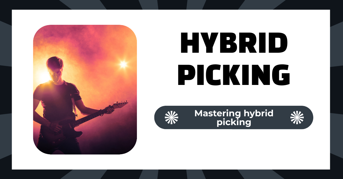 Mastering Hybrid Picking: Combining Flatpicking and Fingerpicking for Versatile Guitar Playing